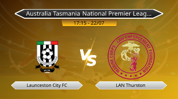 Australia Tasmania National Premier League - Launceston City FC vs LAN Thurston