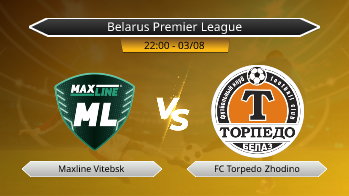 Belarus Premier League - Maxline Vitebsk vs FC Torpedo Zhodino