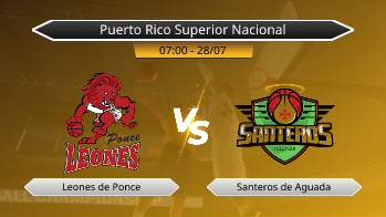 Puerto Rico Superior Nacional - Leones de Ponce vs Santeros de Aguada